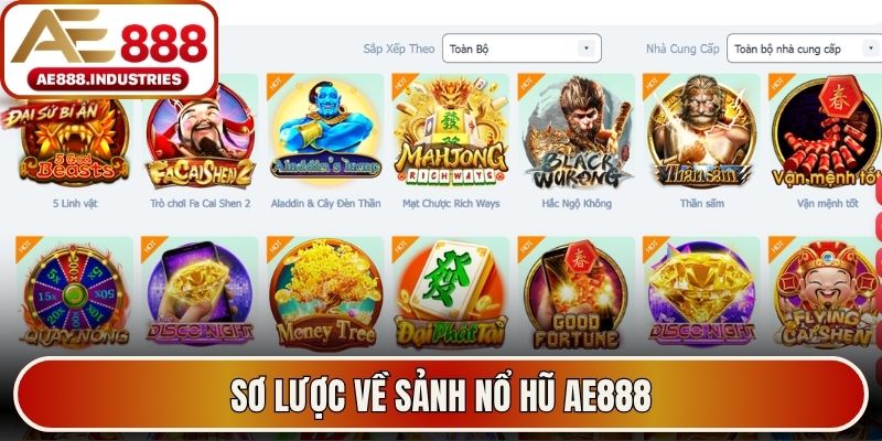 Sơ lược về sảnh nổ hũ AE888